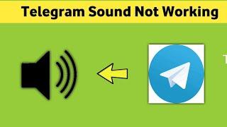 Telegram Sound Not Working Audio not Working Speaker Volume Problem