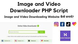 How to Install Image and Video Downloader Script on Hostinger | Instagram | Facebook | TikTok