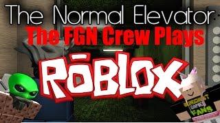 The FGN Crew Plays: ROBLOX - The Normal Elevator MORE UPDATES (PC)