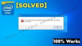 How to fix this computer does not meet the minimum requirements || Intel HD Graphics[SOLVED] || 2020