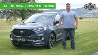 2019 Ford Endura - 5 Things You Need to Know