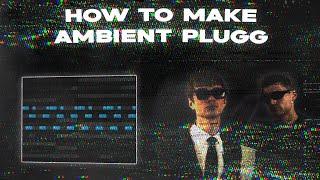 КАК СДЕЛАТЬ БИТ В СТИЛЕ PLUGG, DREAMPLUGG В FL Studio/HOW TO MAKE PLUGG, DREAMPLUGG TYPE BEAT