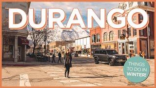 Things To Do in Durango, Colorado in Winter