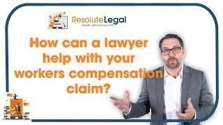 How Can A Lawyer Help With Your Workers Compensation Claim?