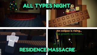 RESIDENCE MASSACRE ENDLESS MODE || ALL TYPES NIGHTS