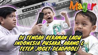 MAGER : ABANG L REKAMAN LAGU INDONESIA PUSAKA PENUH PENGHAYATAN!!!