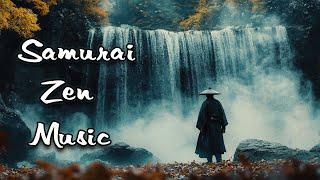 Samurai Spirit Soundscapes -  Samurai Meditation and Relaxation Music, Japanese Zen Music