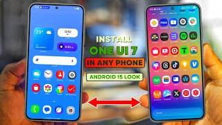 Install One Ui 7 in Any Android Phones - Get One Ui 7 Look in Old Samsung