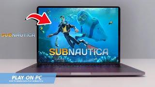 SUBNAUTICA: HOW TO DOWNLOAD & PLAY SUBNAUTICA ON PC / LAPTOP(2024)