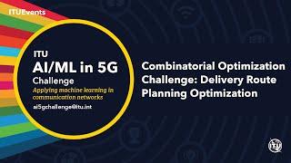 Combinatorial Optimization Challenge: Delivery Route Planning Optimization | AI/ML IN 5G CHALLENGE