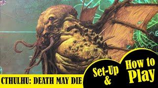 Set Up and Basics of Game Play for the CTHULHU DEATH MAY DIE Board Game