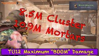 Division 2 - Maximum Explosive Damage Demo - OVER 8.5M Seekers & 10.9M Mortars - Overcharge FTW!!!