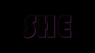 SHE (2019) Короткометражный фильм