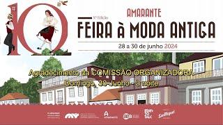 Agradecimento da COMISSÃO ORGANIZADORA da 10ª. Edição da FEIRA à MODA ANTIGA - AMARANTE - 2024