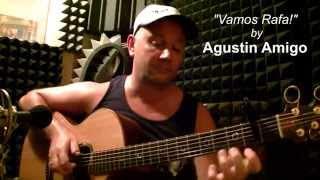 Agustin Amigo - "Vamos Rafa!" (Original) - Solo Acoustic Guitar