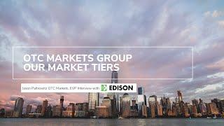 OTC Markets Group – Our Market Tiers