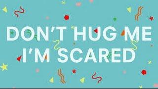 Don't Hug Me I'm Scared 1 - 6