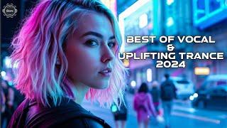 Best Of Vocal & Uplifting Trance 2024