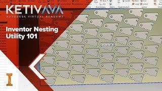 Inventor Nesting Utility 101 | Autodesk Virtual Academy