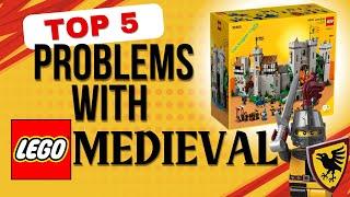 Top 5 Problems with LEGO Medieval