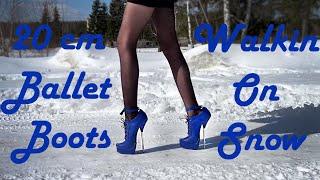 Alina trying to walk in 20cm Ballet High Heels Boots on Snow Road, Ballet Boots Outdoors (# 1008)