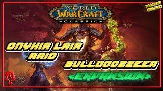 Onyxia Lair | RAID | WoW Classic | World of Warcraft | BulldoozzeeR Tauren Warrior |  STREAM | СТРИМ