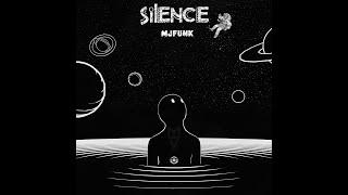 MJFuNk - Silence - Official