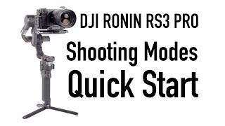 DJI Ronin RS3 Pro Shooting Modes