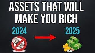 4 Assets That Will Make You Rich