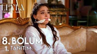 Leyla 8. Bölüm Fragmanı | Büyük Tuzak!!