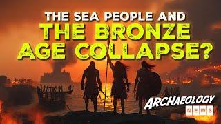 The Bronze Age Collapse: Who Were The Sea People? Neanderthal Burial Secrets (Archaeology News)