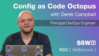 Config as Code Octopus | Derek Campbell | NDC Melbourne 2022