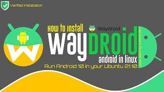 How to install waydroid | Android in a Linux | Installing waydroid on Linux | waydroid Ubuntu 21.10