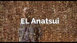 El Anatsui - from Anyako to Tate Modern Turbine Hall