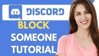 How To Block Someone On Discord (2024)