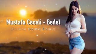 Furkan Demir & Mustafa Ceceli - Bedel