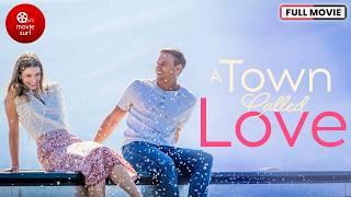 A Town Called Love (2023) | Full Movie