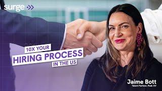 Masterclass with Peak XV's Jaime Bott: 10x Your Hiring Process in the US
