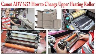 Canon Advance 6275 Fuser Unit Heating Upper Roller Change I Hindi Urdu English Sub