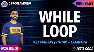 While loop in C Programming with examples