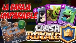 BARAJA/MAZO INVENCIBLE DE CLASH ROYALE | SUBIDA ARENA 6-7