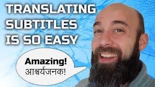 You Need This - Translating Subtitles is SO Easy