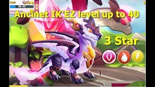 IK'EZ Dragon-Dragon Mania Legends | 3 Star Ancient IK'EZ level up to 40 | DML