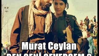 Murat Ceylan BEN SENİ SEVERSEM - 2 - 2017 - Şiir