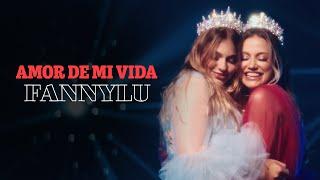 Fanny Lu - Amor De Mi Vida (Video Oficial)