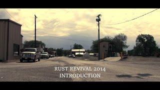 Rust Revival 2014 - Part 1