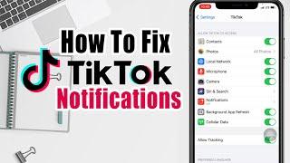 How To Fix Tiktok Notifications Not Showing On Iphone