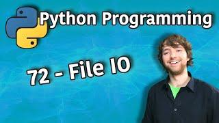 Python Programming 72 - File IO - Reading and Writing to .txt File