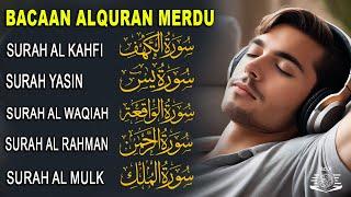 MUROTTAL MERDU Pengantar Tidur AL KAHFI, AL MULK, AR RAHMAN, YASIN, AL WAQIAH | Ngaji Merdu