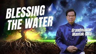 Blessing drinking water by ancient Taoist ritual. Sacred Qi Water practice by Master Mantak Chia ️